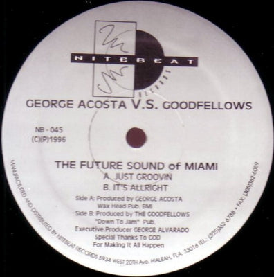 GEORGE ACOSTA VS. GOODFELLOWS - The Future Sound Of Miami