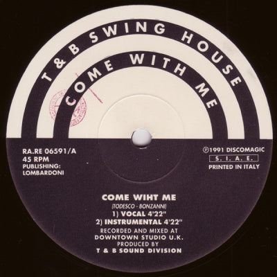 T & B SWING HOUSE - Come With Me / Fit Jazz