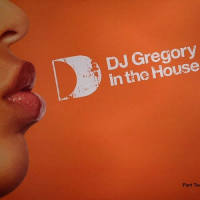VARIOUS ARTISTS - DJ Gregory In The House (Part Two)