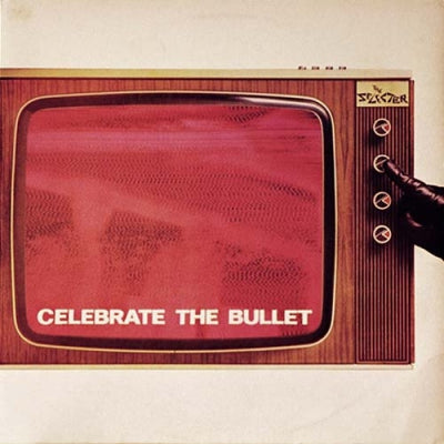 THE SELECTER - Celebrate The Bullet