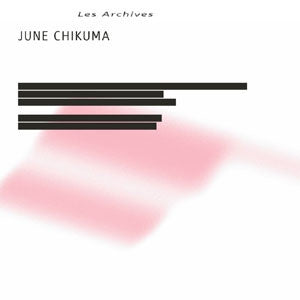 JUNE CHIKUMA - Les Archives