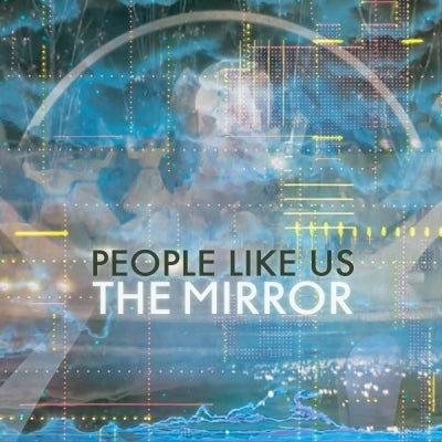 PEOPLE LIKE US - The Mirror