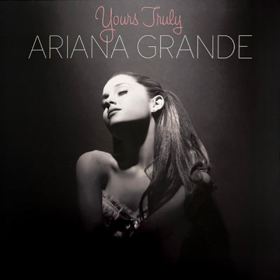 ARIANA GRANDE - Yours Truly