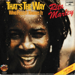 RITA MARLEY - That's The Way / Who Feels It Knows It