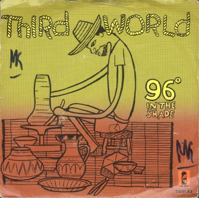 THIRD WORLD - 96º In The Shade / Human Market Place