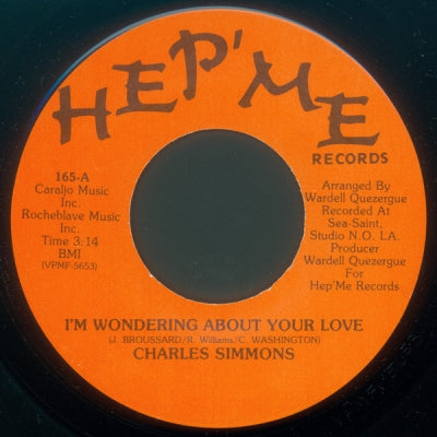 CHARLES SIMMONS - I'm Wondering About Your Love / Lay It On Me