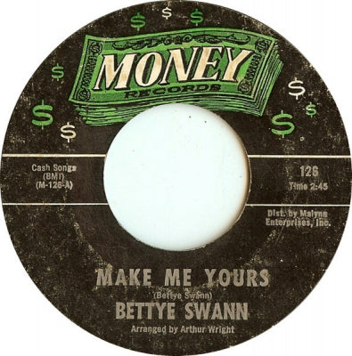 BETTYE SWANN - Make Me Yours/I Will Not Cry