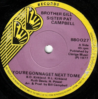 BROTHER BILL & SISTER PAT CAMPBELL - You're Gonna Get Next To Me