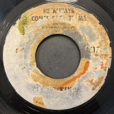 CLYDIE KING - He Always Comes Back To Me/Soft And Genle Ways