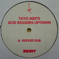 TAYO MEETS ACID ROCKERS UPTOWN - Wicked Dub / Prophet Dub