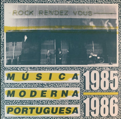 VARIOUS - Rock Rendez Vous: Música Moderna Portuguesa 1985-1986
