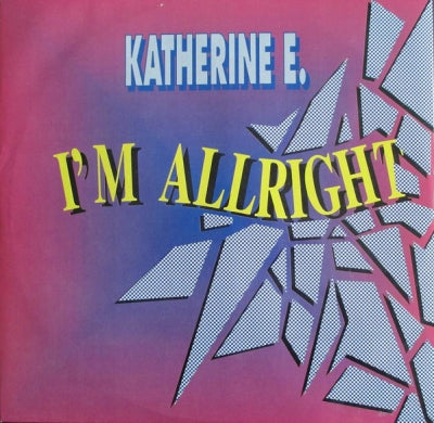 KATHERINE E - I'm Alright