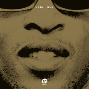 IZ & DIZ - Mouth