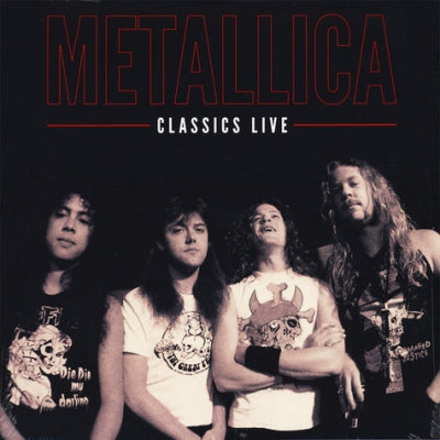 METALLICA - Live Classics
