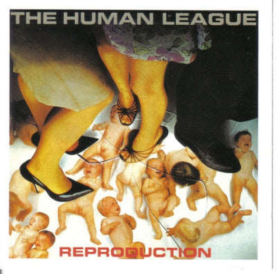 THE HUMAN LEAGUE - Reproduction