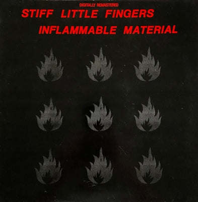 STIFF LITTLE FINGERS - Inflammable Material