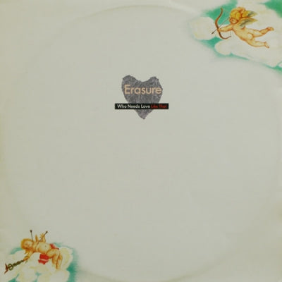 ERASURE - Who Needs Love (Like That)