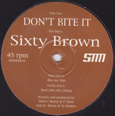 SIXTY BROWN - Don't Bite