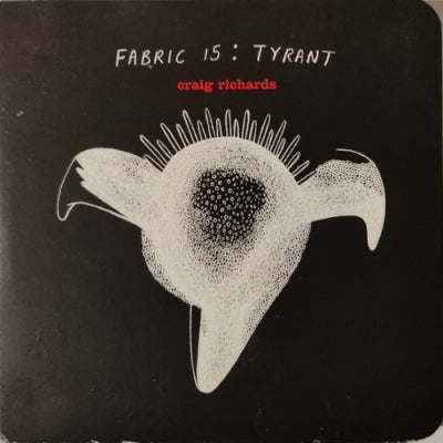 CRAIG RICHARDS - Fabric 15: Tyrant
