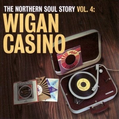 VARIOUS - The Northern Soul Story Vol. 4: Wigan Casino