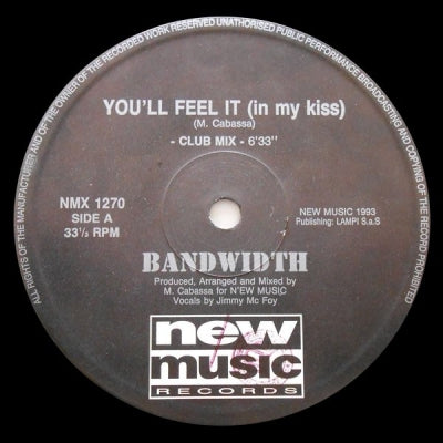 BANDWIDTH - You'll Feel It (In My Kiss)