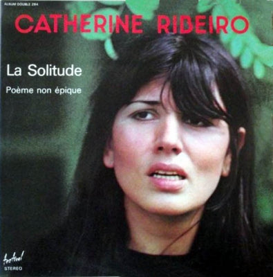 CATHERINE RIBEIRO - La Solitude (Poème Non Épique)