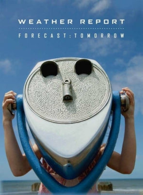 WEATHER REPORT - Forecast: Tomorrow