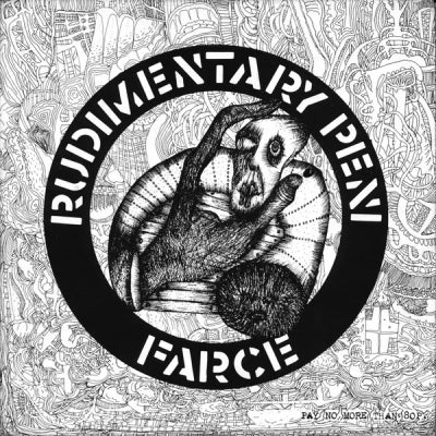 RUDIMENTARY PENI - Farce