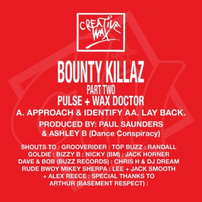 BOUNTY KILLAZ AKA PULSE & WAX DOCTOR - Part Two - Approach & Identify / Lay Back
