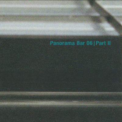 VARIOUS - Panorama Bar 06 Part II