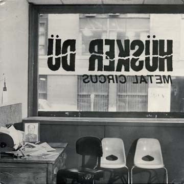 HUSKER DU - Metal Circus