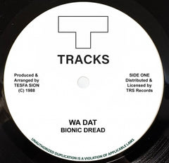 BIONIC DREAD / T.TRACKS PLAYERS. - Wa Dat / Dunkirk