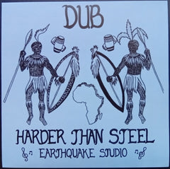 EARTHQUAKE STUDIO - Dub Harder Than Steel