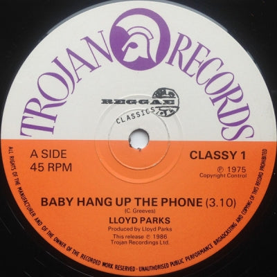 LLOYD PARKS / DERRICK HARRIOTT - Baby Hang Up The Phone / Eighteen With A Bullet