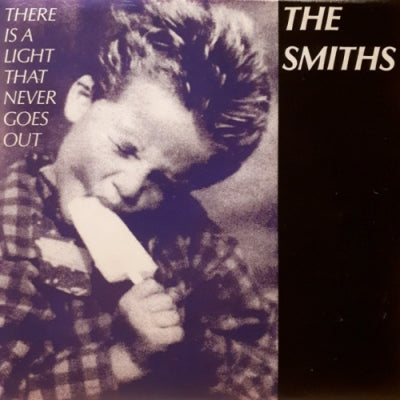 THE SMITHS - There Is A Light That Never Goes Out