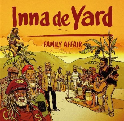 INNA DE YARD - Family Affair