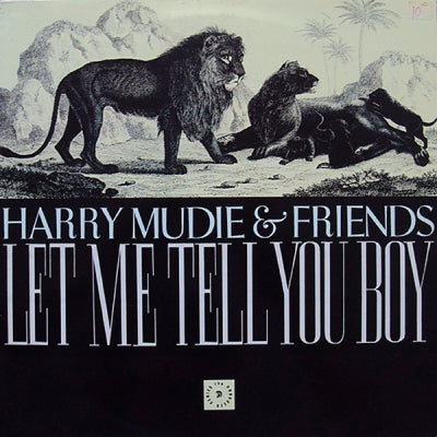 VARIOUS ARTISTS - Harry Mudie & Friends : Let Me Tell You Boy