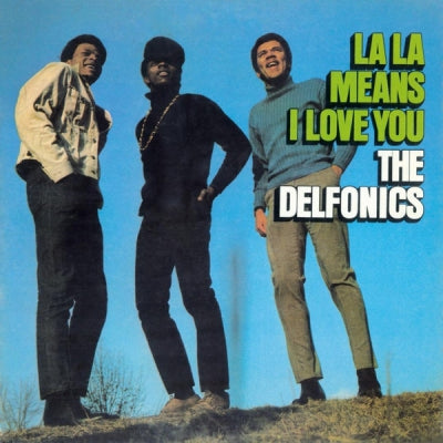 THE DELFONICS - La La Means I Love You