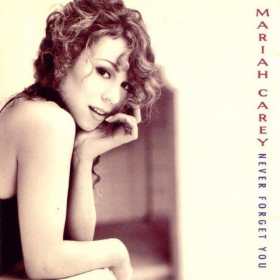 MARIAH CAREY - Never Forget You
