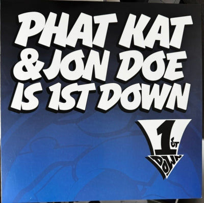 PHAT KAT & JON DOE (J.DILLA) IS 1ST DOWN - 1st Down