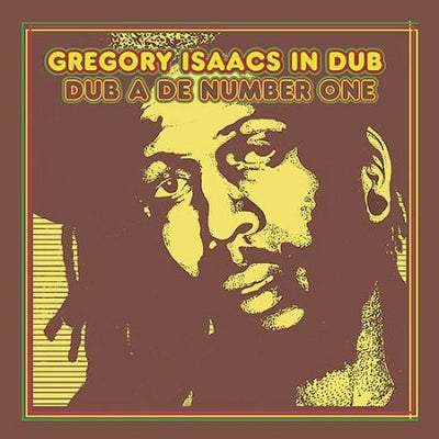 GREGORY ISAACS - Gregory Isaacs In Dub: Dub A De Number One