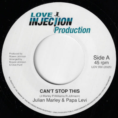 JULIAN MARLEY & PAPA LEVI - Can't Stop This / South Of The River