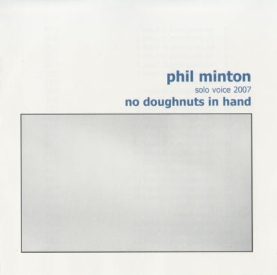 PHIL MINTON - No Doughnuts In Hand