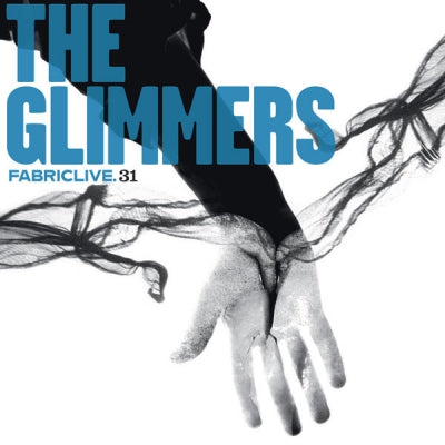 THE GLIMMERS - FabricLive. 31