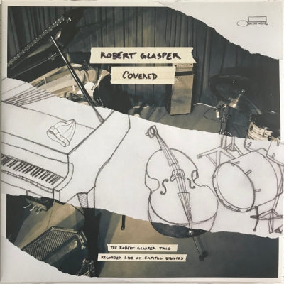 THE ROBERT GLASPER TRIO - Covered (Recorded Live At Capitol Studios)