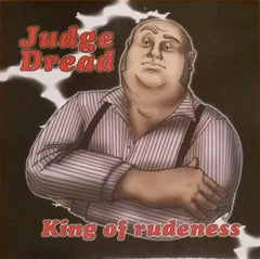 JUDGE DREAD - King Of Rudeness