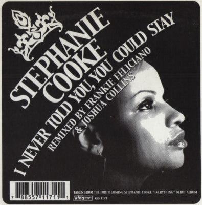 STEPHANIE COOKE - I Never Told You (You Could Stay)