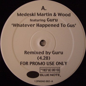 MEDESKI MARTIN & WOOD / GREG OSBY - Whatever Happened To Gus (Guru Remix) / Raise (Ali Shaheed Muhhammad Remix)