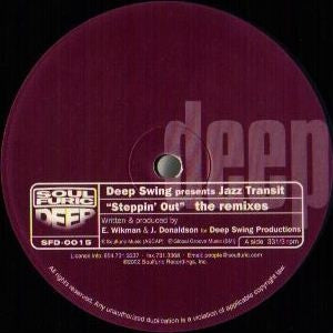 DEEP SWING PRESENTS JAZZ TRANSIT - Steppin' Out (The Remixes)
