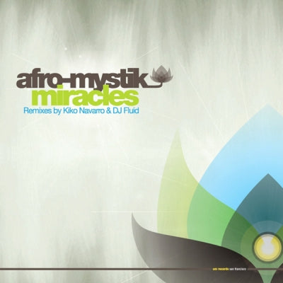 AFRO-MYSTIK - Miracles (Remixes)
